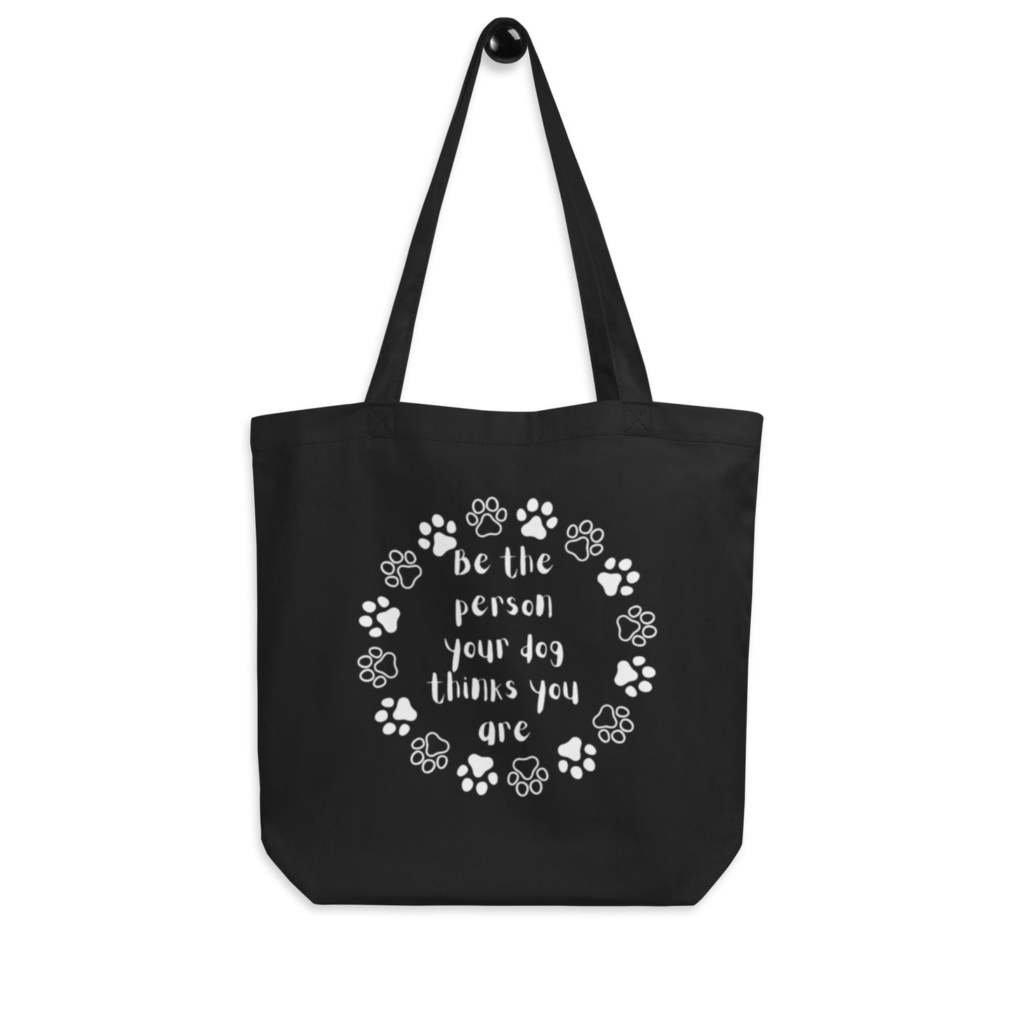 Wearables : Be the person your dog thinks you are Tote Bag droolable