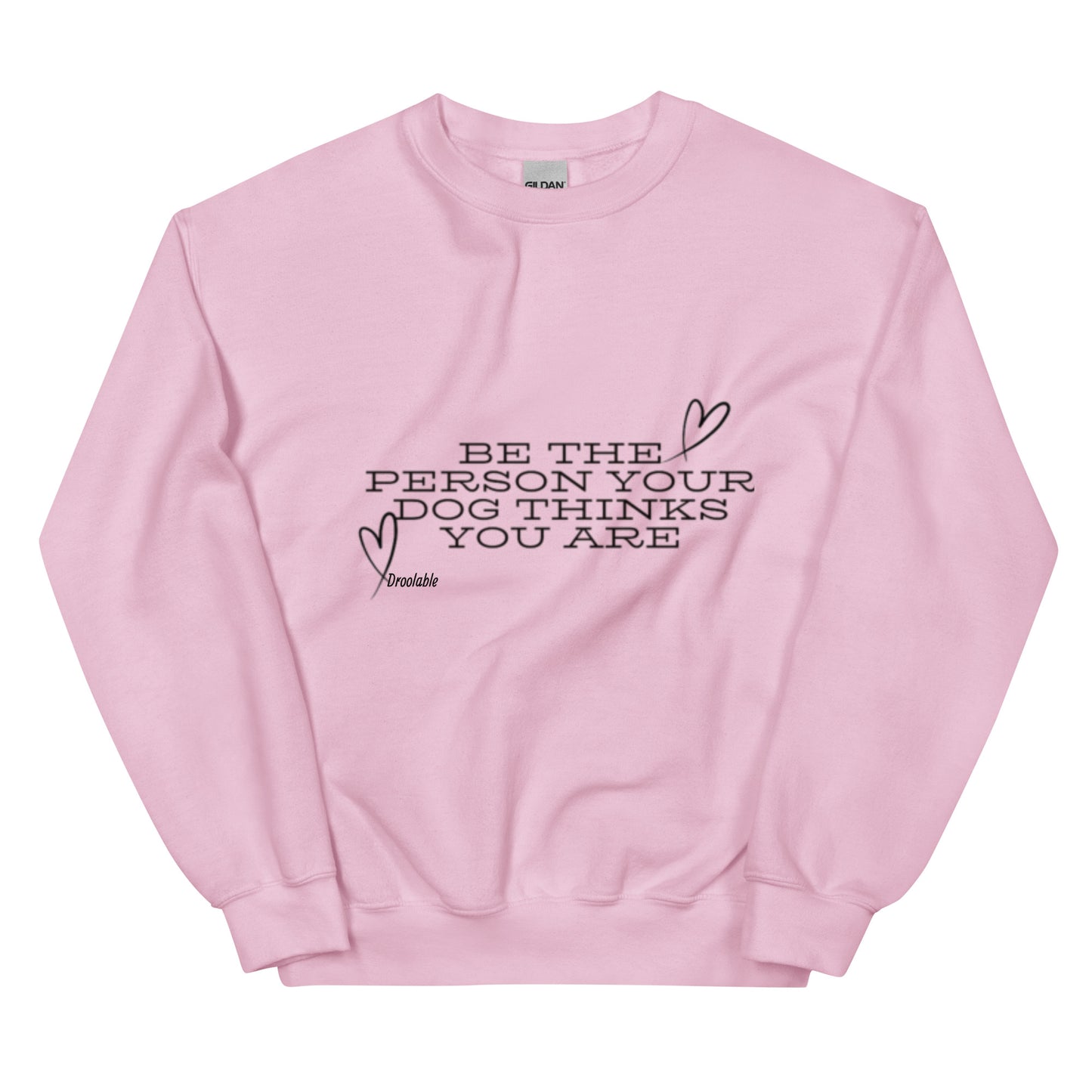 Wearables: Be the person your dog thinks you are Crewneck droolable
